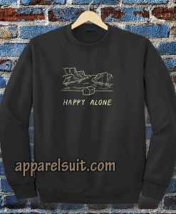 Happy alone Sweatshirt TPKJ3