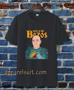 Jeff Bezos Serve or Die T-shirt TPKJ3