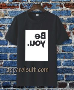 be you t-shirt TPKJ3