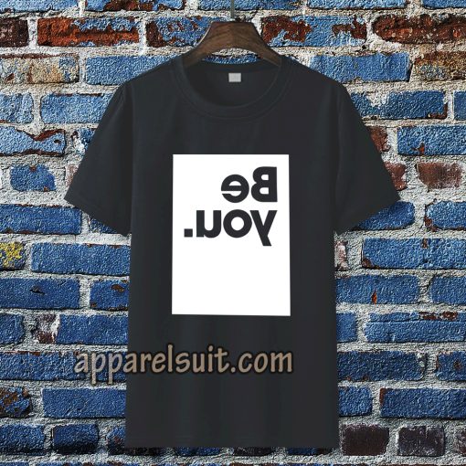 be you t-shirt TPKJ3