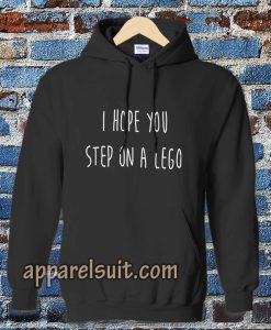 i hope you step on a lego Hoodie TPKJ3