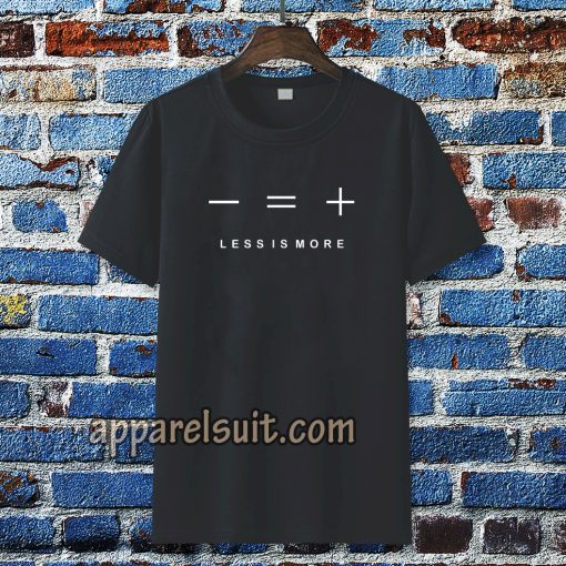 less is more Black t-shirt TPKJ3