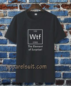 Element of SURPRISE Periodic Table Printed T-shirt TPKJ3