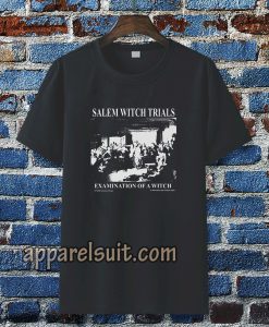 Salem Witch Trials Examination T-Shirt TPKJ3