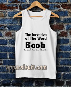 the invention of the word Boob Adult tank top TPKJ3