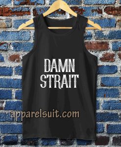 DAMN STRAIT TANK TOP TPKJ3