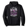 I m a Book Dragon Not a Worm Bookworm Reading Hoodie TPKJ3