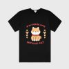 I'D Rather be home with my cat T-Shirt TPKJ3