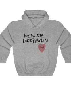 Lucky Me I See Ghosts Hoodie