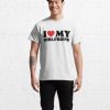 i love my girlfriend T-Shirt unisex