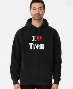 I Love Tren Hoodie