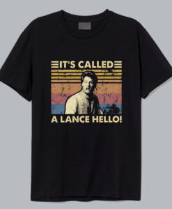 It's Called A Lance Hello Vintage T Shirt