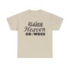 Make Heaven Crowded T-shirt SD