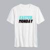 Easter monday T-Shirt SN